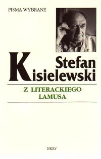 Z literackiego lamusa Kisielewski Stefan