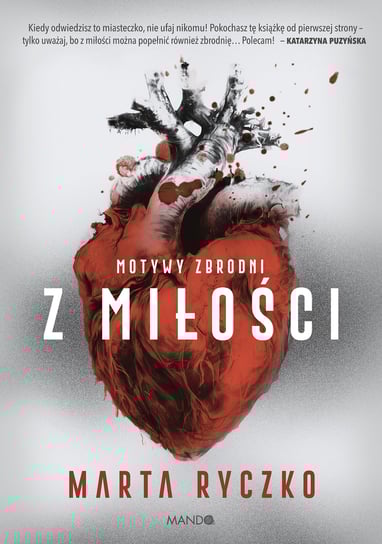 Z miłości. Motywy zbrodni Marta Ryczko