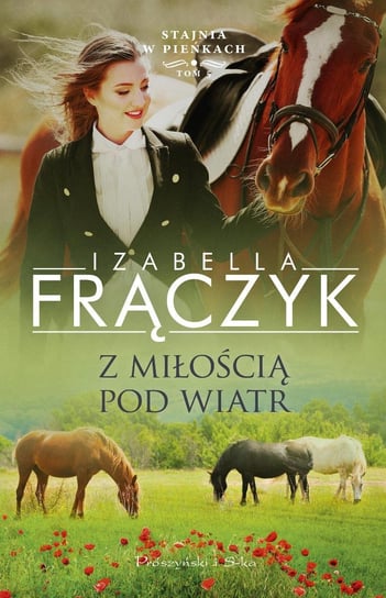 Z miłością pod wiatr - ebook mobi Frączyk Izabella