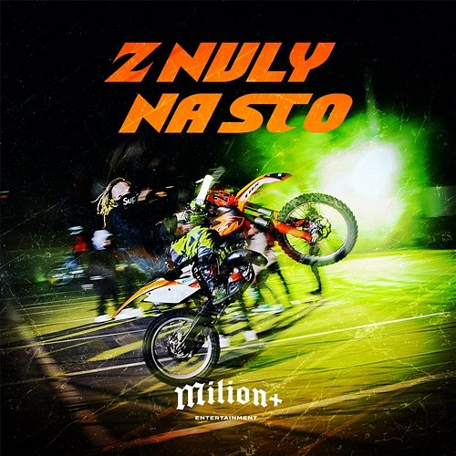 Z NULY NA STO Milion Plus feat. Yzomandias, Hasan, Nik Tendo, Kamil Hoffmann