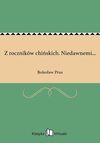 Z roczników chińskich. Niedawnemi... - ebook mobi Prus Bolesław