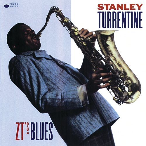 Z.T.'s Blues Stanley Turrentine