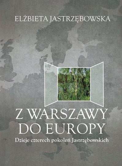 Z Warszawy do Europy Jastrzębowska Elżbieta