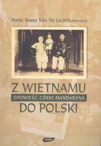 Z Wietnamu do Polski Wilkanowicz Teresa