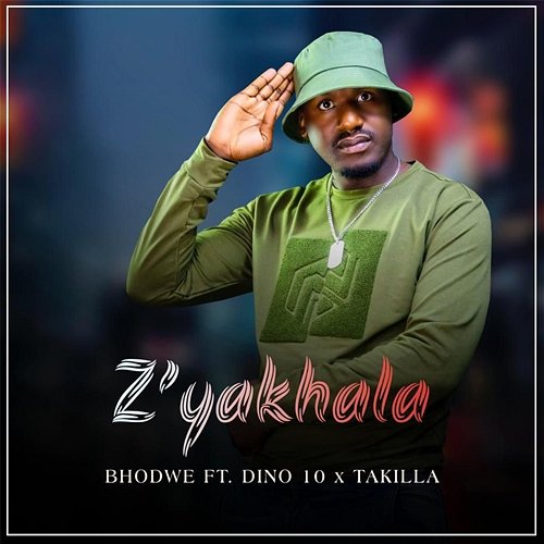 Z'yakhala Bhodwe feat. Dino 10, Takilla