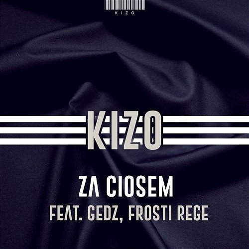 Za ciosem Kizo feat. Gedz, Frosti Rege