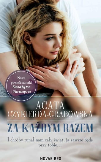 Za każdym razem Czykierda-Grabowska Agata