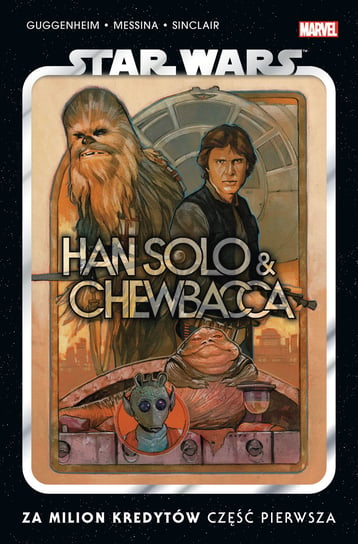 Za milion kredytów. Star Wars. Han Solo i Chewbacca. Część 1. Tom 1 Guggenheim Marc, Scott Cavan, Messina David