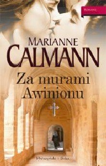 Za murami Awinionu Calmann Marianne