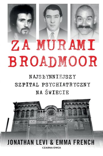 Za murami Broadmoor - ebook mobi Emma French, Jonathan Levi