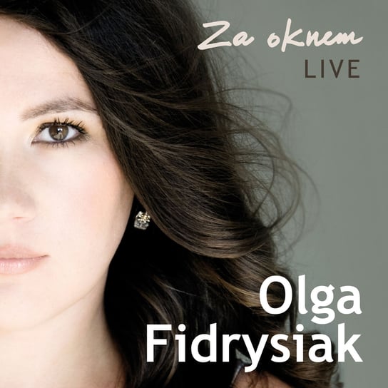 Za oknem (Live) Fidrysiak Olga