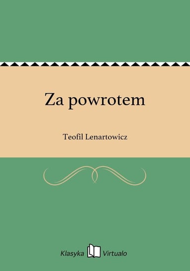 Za powrotem Lenartowicz Teofil