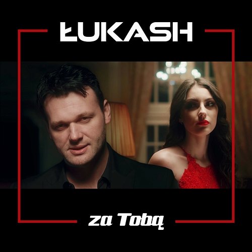 Za Tobą Łukash