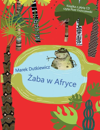Żaba w Afryce. Wiersze dla dzieci Dutkiewicz Marek