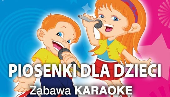 Zabawa Karaoke - Piosenki dla dzieci L.K. Avalon