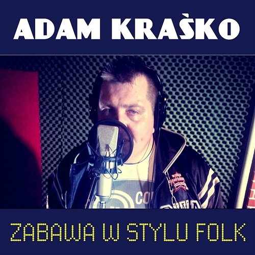 Zabawa w Stylu Folk Adam Kraśko