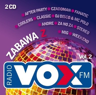 Zabawa z Vox FM. Volume 2 Various Artists