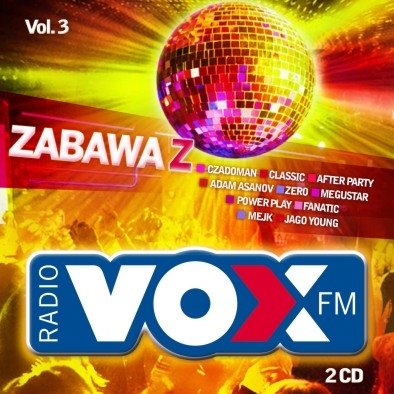 Zabawa z Vox FM. Volume 3 Various Artists