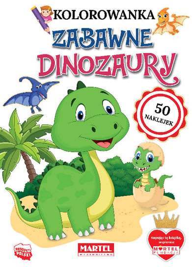 Zabawne dinozaury z naklejkami Ratajszczak Katarzyna, Gdula Adam, Włodarczyk Hubert