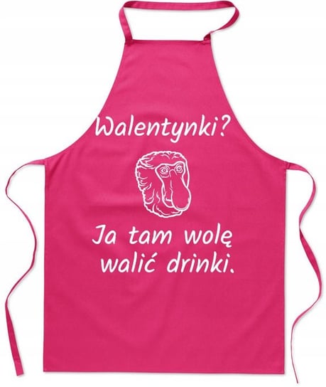 Zabawny Fartuch kuchenny Walentynki? Ja tam wolÄ™ waliÄ‡ Drinki Inna marka