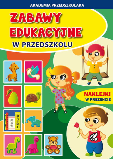 Zabawy edukacyjne w przedszkolu Paruszewska Joanna, Pruchnicki Krystian