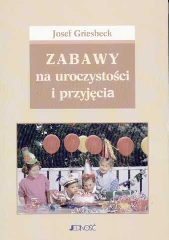 Zabawy na uroczystości i przyjęcia Griesbeck Josef