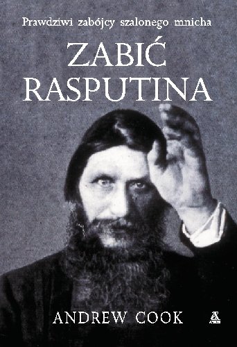 Zabić Rasputina Cook Andrew
