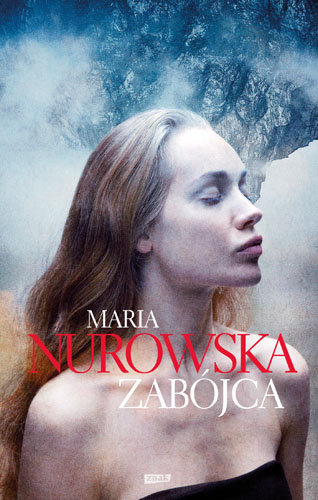 Zabójca Nurowska Maria