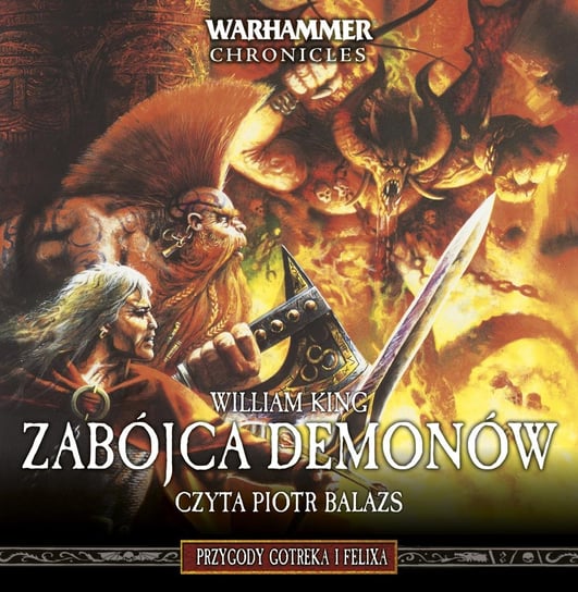 Zabójca Demonów. Przygody Gotreka i Felixa. Tom 3 - audiobook King William