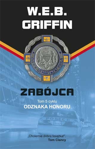 Zabójca. Odznaka honoru. Tom 5 Griffin W.E.B.