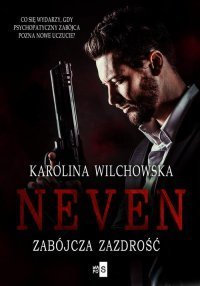 Zabójcza zazdrość. Neven. Tom 2 - ebook epub Wilchowska Karolina