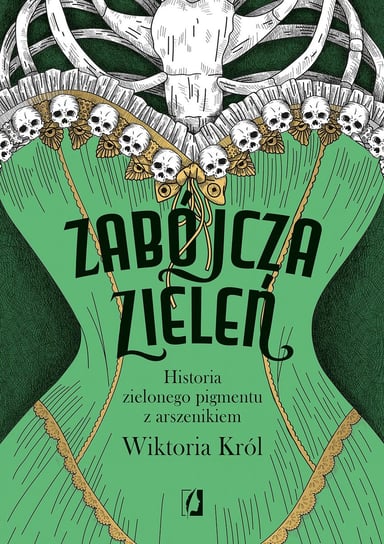 Zabójcza zieleń. Historia zielonego pigmentu z arszenikiem Król Wiktoria