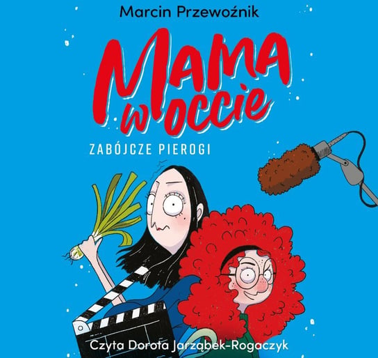 Zabójcze pierogi. Mama w occie. Tom 1 - audiobook Przewoźniak Marcin