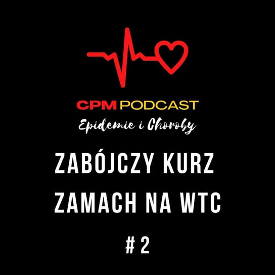Zabójczy kurz - zamach na WTC | Epidemie i Choroby - Ciekawe przypadki medyczne - podcast Zieliński Kamil