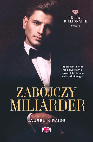 Zabójczy miliarder. Brutal Billionaire. Tom 1 - ebook EPUB Paige Laurelin