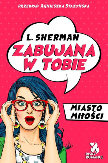 Zabujana w tobie. Miasto Miłości. Tom 1 - ebook mobi L. Sherman