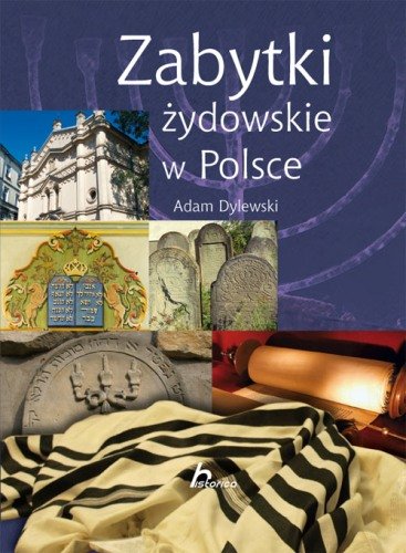 Zabytki Żydowskie w Polsce Dylewski Adam