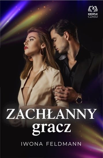 Zachłanny gracz - ebook mobi Feldmann Iwona