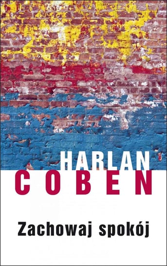 Zachowaj spokój Coben Harlan