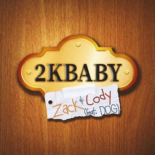 Zack & Cody 2KBABY feat. DDG
