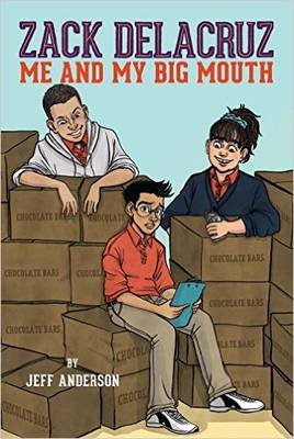 Zack Delacruz: Me and My Big Mouth (Zack Delacruz, Book 1) Anderson Jeff