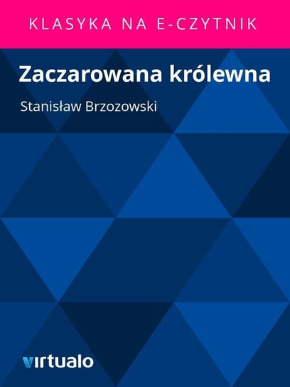 Zaczarowana Królewna Brzozowski Stanisław