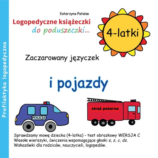 Zaczarowany języczek i pojazdy. 4-latki Patalan Katarzyna