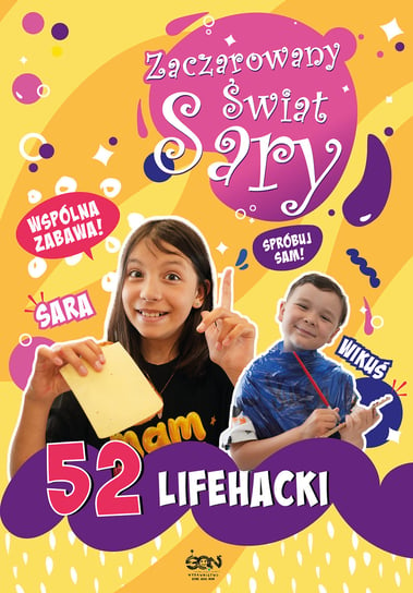 Zaczarowany Świat Sary. 52 lifehacki Julia Żyracka, Sara Żyracka