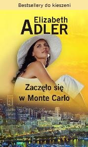 Zaczęło sie w Monte Carlo Adler Elizabeth