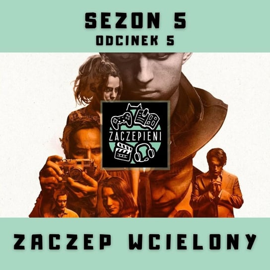 Zaczep Wcielony - Zaczepieni - podcast Krawczyk Maciej, Kita Piotr
