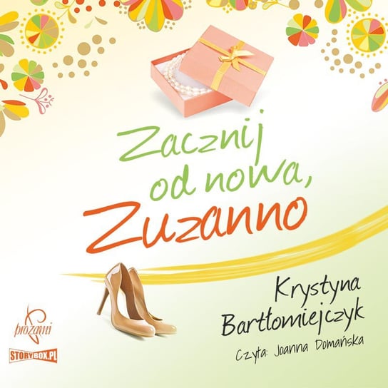 Zacznij od nowa, Zuzanno. Zuzanna. Tom 2 - audiobook Bartłomiejczyk Krystyna