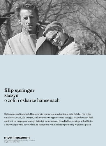 Zaczyn. O Zofii i Oskarze Hansenach Springer Filip