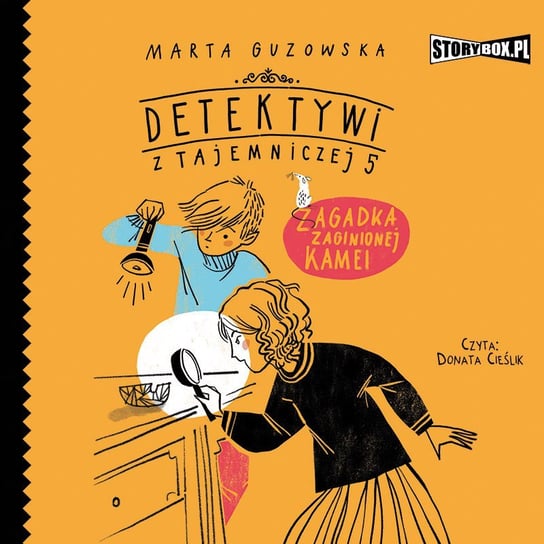 Zagadka zaginionej kamei. Detektywi z Tajemniczej 5. Tom 1  - audiobook Guzowska Marta