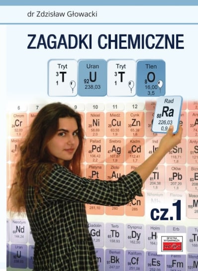 Zagadki chemiczne TUTORa Głowacki Zdzisław